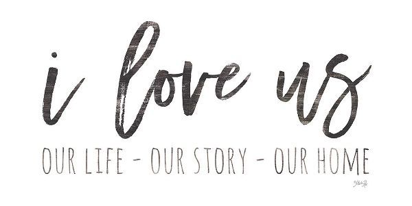 Our Life - I Love Us I