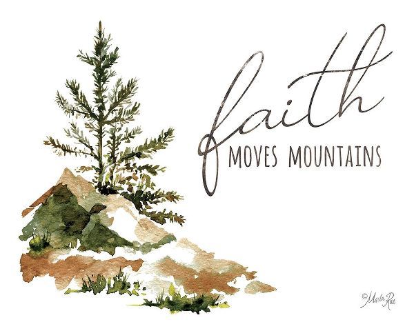 Rae, Marla 아티스트의 Faith Moves Mountains 작품