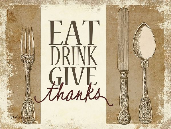 Eat, Drink, Give Thanks