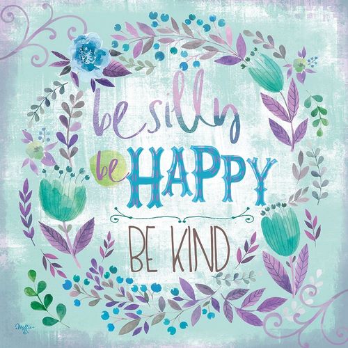 Be Silly, Be Happy, Be Kind