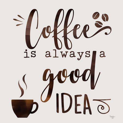 Coffee - Good Idea