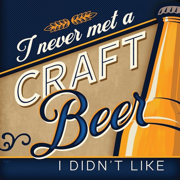 Mollie B. 아티스트의 Never Met a Craft Beer I Didnt Like 작품