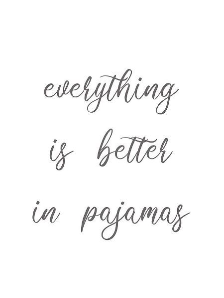 Rader, Lauren 아티스트의 Everything is Better in Pajamas 작품