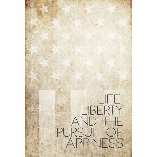 Life, Liberty and Happiness