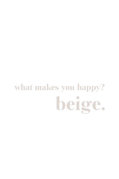 Sawall, Anastasia 아티스트의 What makes you happy beige작품입니다.