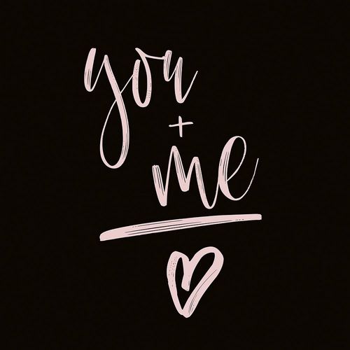 YOU + ME
