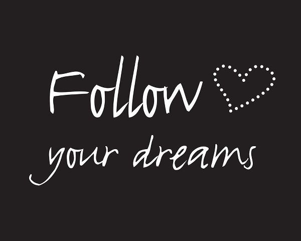 Follow Dreams