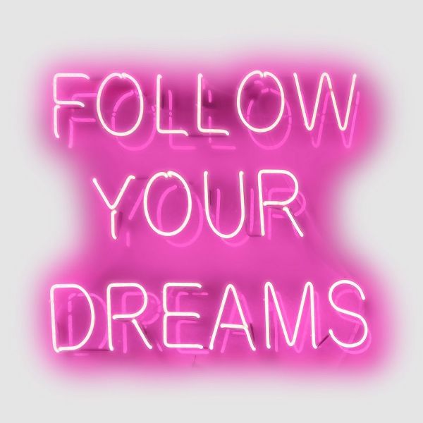 Neon Follow Your Dreams PW