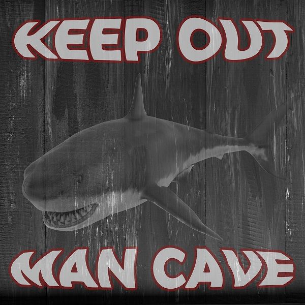 Man Cave Keep Out