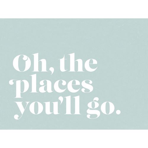 Oh the Places Poster