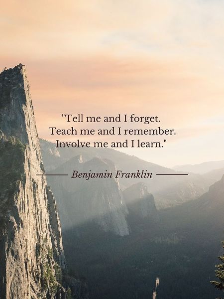 Benjamin Franklin Quote: Teach Me