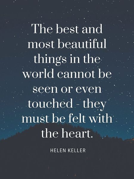 Helen Keller Quote: Most Beautiful Things