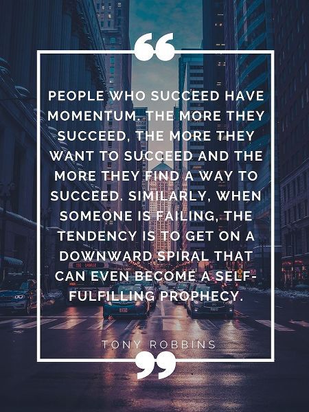 Tony Robbins Quote: Momentum
