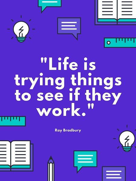 Ray Bradbury Quote: See if They Work