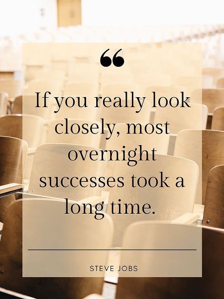 Steve Jobs Quote: Overnight Successes