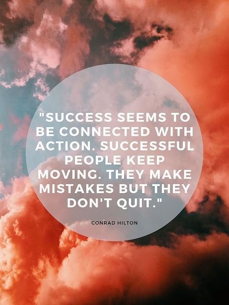 Conrad Hilton Quote: Successful People Keep Moving