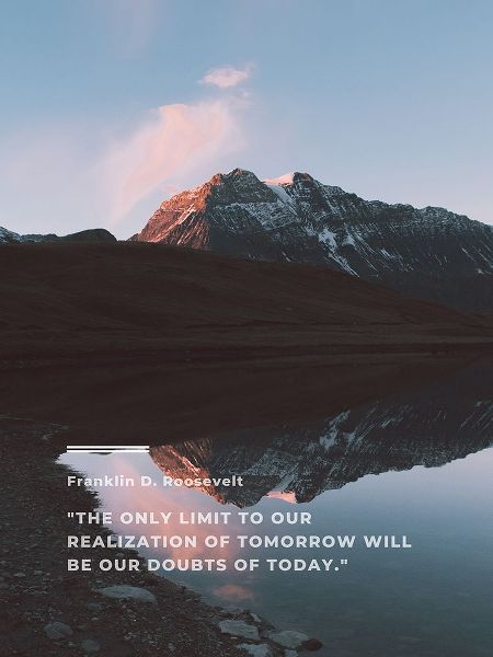 Franklin D. Roosevelt Quote: Realization of Tomorrow