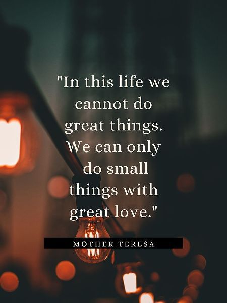 Mother Teresa Quote: In This Life