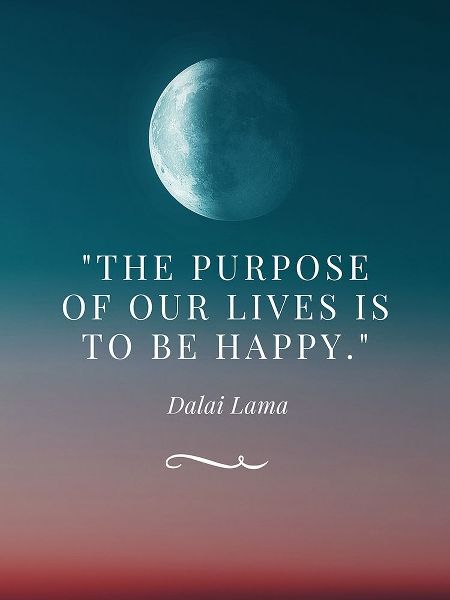 Dalai Lama Quote: To Be Happy