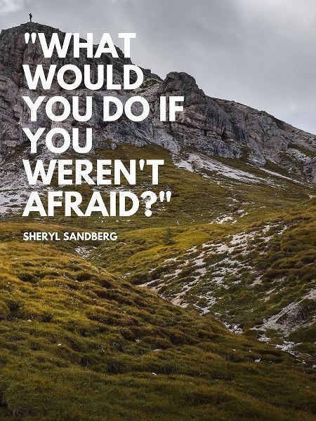 Sheryl Sandberg Quote: What Would You