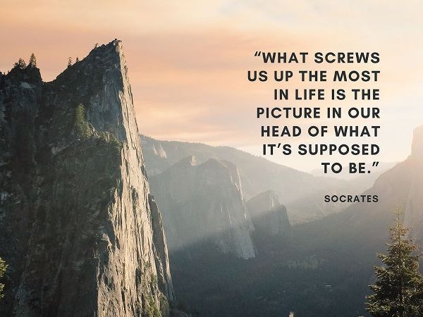 Socrates Quote: Supposed to Be