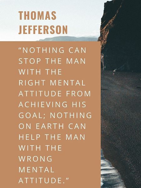 Thomas Jefferson Quote: Right Mental Attitude