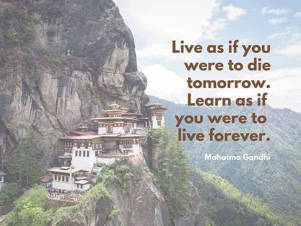 Mahatma Gandhi Quote: Live Forever