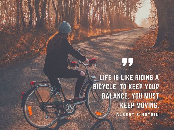 Albert Einstein Quote: Riding a Bicycle