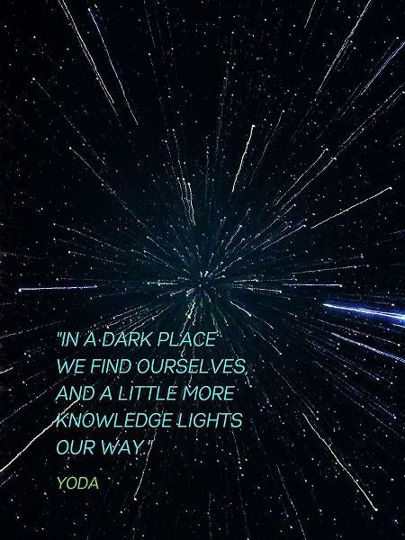 Yoda Quote: Knowledge Lights Our Way