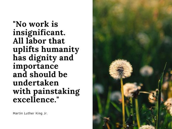 Martin Luther King, Jr. Quote: No Work is Insignificant