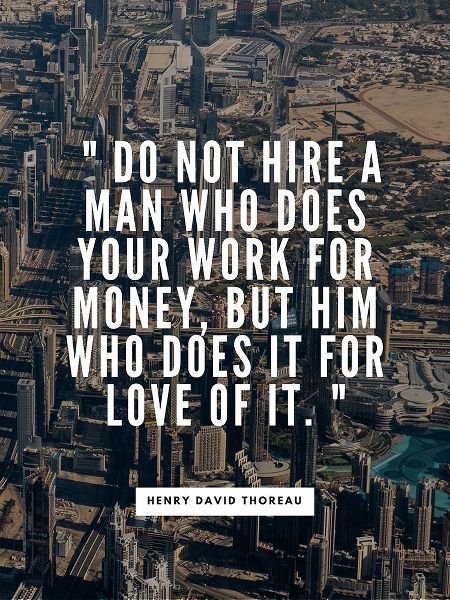 Henry David Thoreau Quote: Work for Money