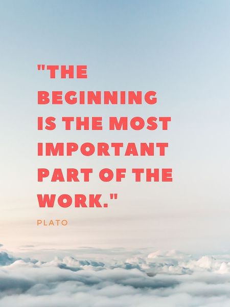 Plato Quote: The Beginning