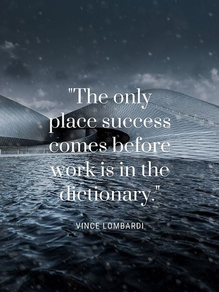 Vince Lombardi Quote: Success Before Work