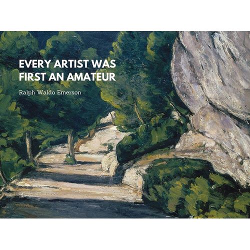 Ralph Waldo Emerson Quote: Every Artist