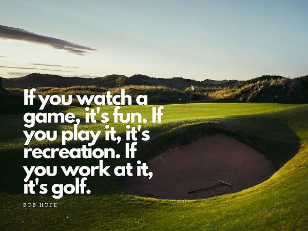 Bob Hope Quote: Golf