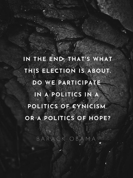 Barack Obama Quote: Politics of Hope