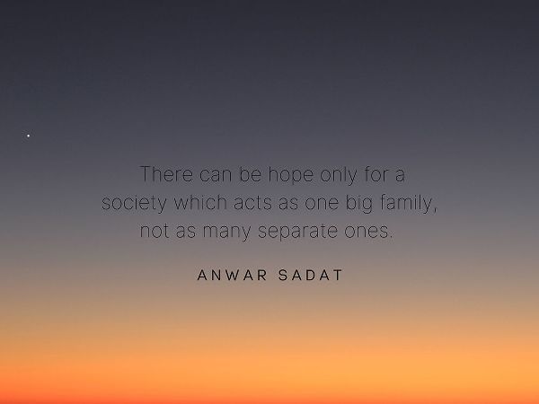 Anwar Sadat Quote: Society