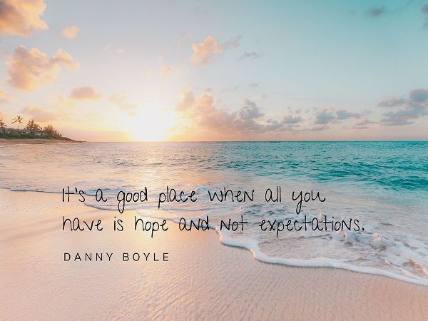 Danny Boyle Quote: Hope and Expectations