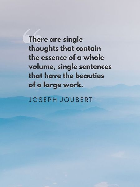 Joseph Joubert Quote: Single Thoughts