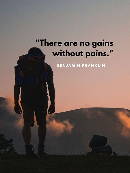 Benjamin Franklin Quote: Gains Without Pains