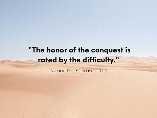 Baron De Montesquieu Quote: Honor of Conquest