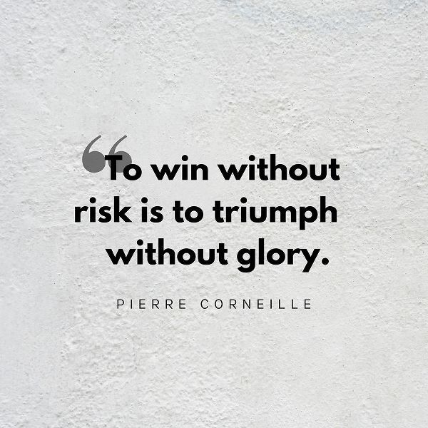 Pierre Corneille Quote: Triumph Without Glory
