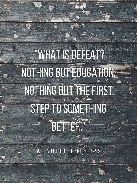 Wendell Phillips Quote: Education