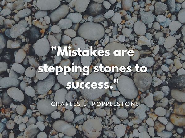 Charles E. Popplestone Quote: Stepping Stones