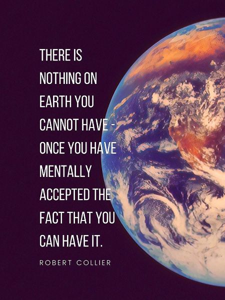 Robert Collier Quote: Nothing on Earth