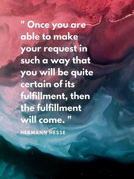 Hermann Hesse Quote: Fulfillment Will Come