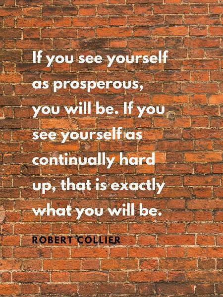 Robert Collier Quote: Prosperous
