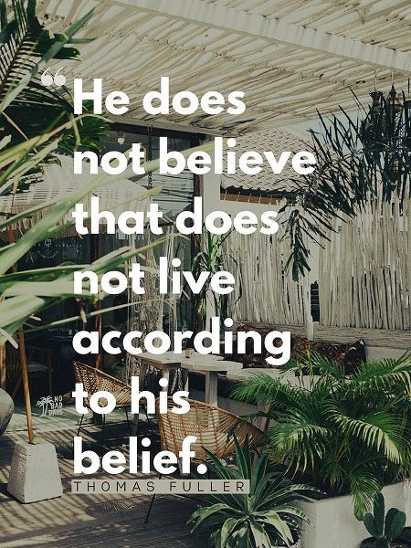 Thomas Fuller Quote: According to His Belief