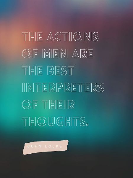 John Locke Quote: Actions of Men