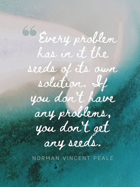 Norman Vincent Peale Quote: Every Problem
